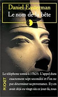 Couverture du livre NOM DE LA BETE - Daniel Easterman