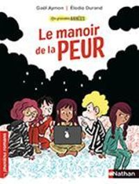 Couverture du livre Les grandes années : Le manoir de la peur - Gal Aymon