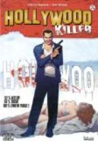 Couverture du livre Hollywood killer - Fabrice Sapolsky - Ariel Olivetti