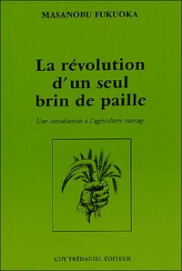 Collectif - La revolution d'un seul brin de paille