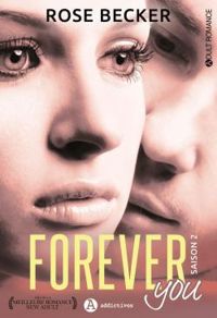 Rose M Becker - Forever You - Saison 2