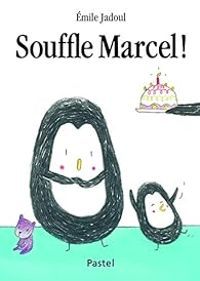 Couverture du livre Souffle Marcel ! - Emile Jadoul