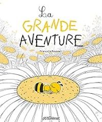 Francois Roussel - La grande aventure