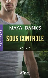 Couverture du livre Sous contrôle - Maya Banks