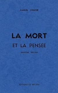 Couverture du livre La Mort et la pensée - Marcel Conche