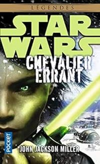 Couverture du livre Star Wars : Chevalier errant - John Jackson Miller