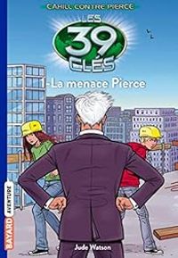 Couverture du livre La menace Pierce - Jude Watson