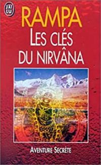 Couverture du livre Les clés du Nirvâna - Tuesday Lobsang Rampa