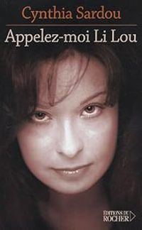 Couverture du livre Appelez-moi Li Lou - Cynthia Sardou