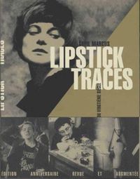 Greil Marcus - Lipstick traces une histoire secrete du vingtieme siecle