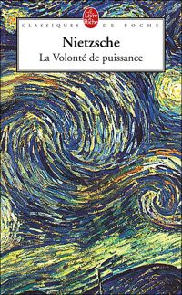 Couverture du livre La volonté de puissance - Friedrich Nietzsche