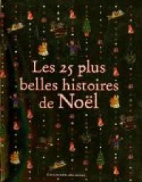 Gallimard Jeunesse - Les 25 plus belles histoires de Noël