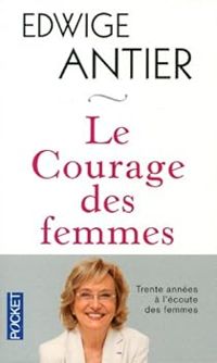 Couverture du livre Le courage des femmes - Edwige Antier