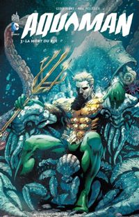 Couverture du livre Aquaman - Geoff Johns - John Pelletier - Geraldo Borges