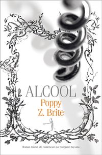 Couverture du livre Alcool - Poppy Z Brite