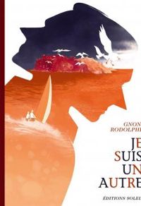 Couverture du livre Je suis un autre - Rodolphe  - Laurent Gnoni