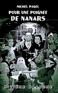 Couverture du livre Pour une poignée de nanars - Michel Pagel