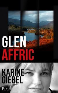 Couverture du livre Glen Affric - Karine Giebel