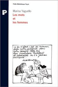 Marina Yaguello - Les mots et les femmes 