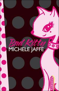 Michele Jaffe - Bad Kitty