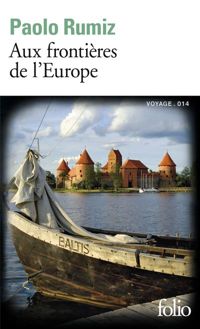 Couverture du livre Aux frontières de l'Europe - Paolo Rumiz