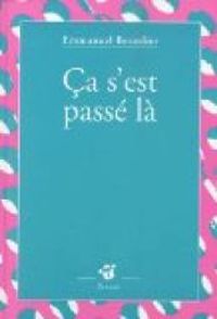 Couverture du livre Ça s'est passé là - Emmanuel Bourdier