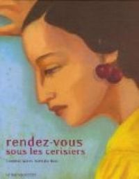 Cendrine Genin - Nathalie Novi - Rendez-vous sous les cerisiers