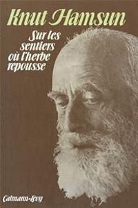 Couverture du livre Sur Les Sentiers Ou L Herbe Repousse - Regis Boyer - Knut Hamsun