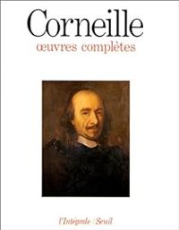 Couverture du livre Oeuvres complètes - Intégrale Seuil - Pierre Corneille