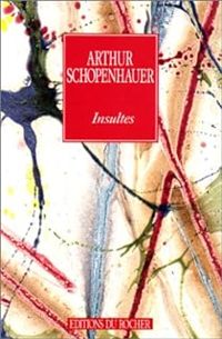 Couverture du livre Insultes - Arthur Schopenhauer