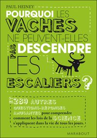 Paul Heiney - Pourquoi les vaches ne peuvent