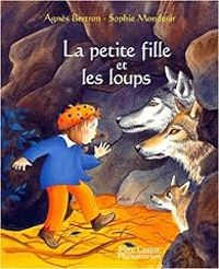 Agnes Bertron Martin - La petite fille et les loups