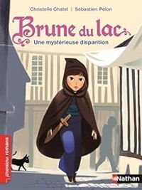 Couverture du livre Une mystérieuse disparition - Christelle Chatel