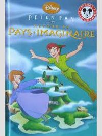 Walt Disney - Peter Pan dans Retour au pays imaginaire