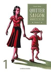 Couverture du livre Quitter Saigon - Clement Baloup