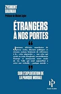 Zygmunt Bauman - Étrangers à nos portes