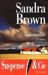 Sandra Brown - Inavouable