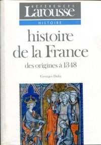 Georges Duby - Des origines à 1348