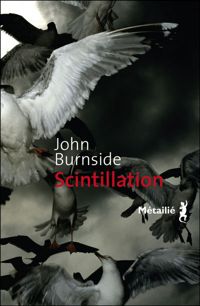 John Burnside - Scintillation