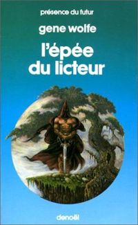 Gene Wolfe - L'épée du licteur