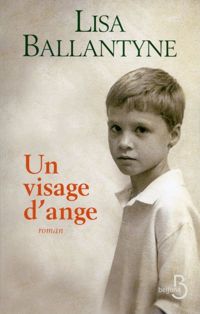 Lisa Ballantyne - Un visage d'ange