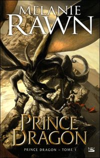 Couverture du livre Prince Dragon - Melanie Rawn