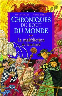 Couverture du livre Chroniques du bout du monde - cycle de quint - Paul Stewart - Chris Riddell