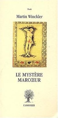 Couverture du livre Le mystère Marcoeur - Martin Winckler