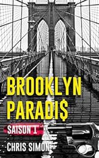 Chris Simon - Brooklyn Paradis - Saison 1