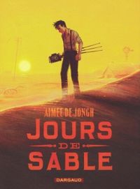 Couverture du livre Jours de sable - Aimee De Jongh