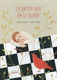 Couverture du livre La petite voix de la ficelle - Thierry Cazals - Joanna Boillat