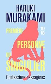 Couverture du livre Première personne du singulier - Haruki Murakami