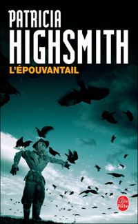 Couverture du livre L'épouvantail - Patricia Highsmith