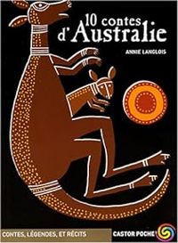 Couverture du livre 10 contes d'Australie - Annie Langlois